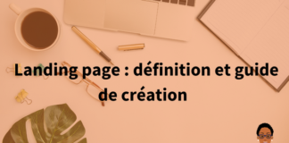 Landing page : définition et guide de création