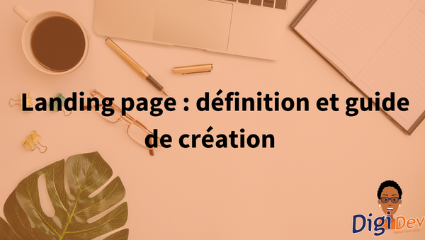 Landing page : définition et guide de création